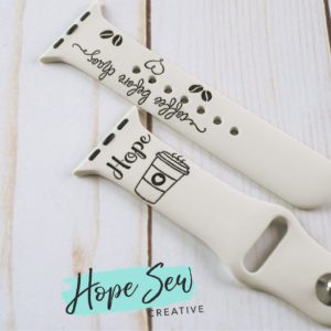 Smart Watch Band - Coffee Before Chaos - Personalized