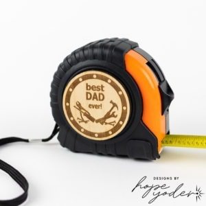 Tape Measure_Best Dad Ever