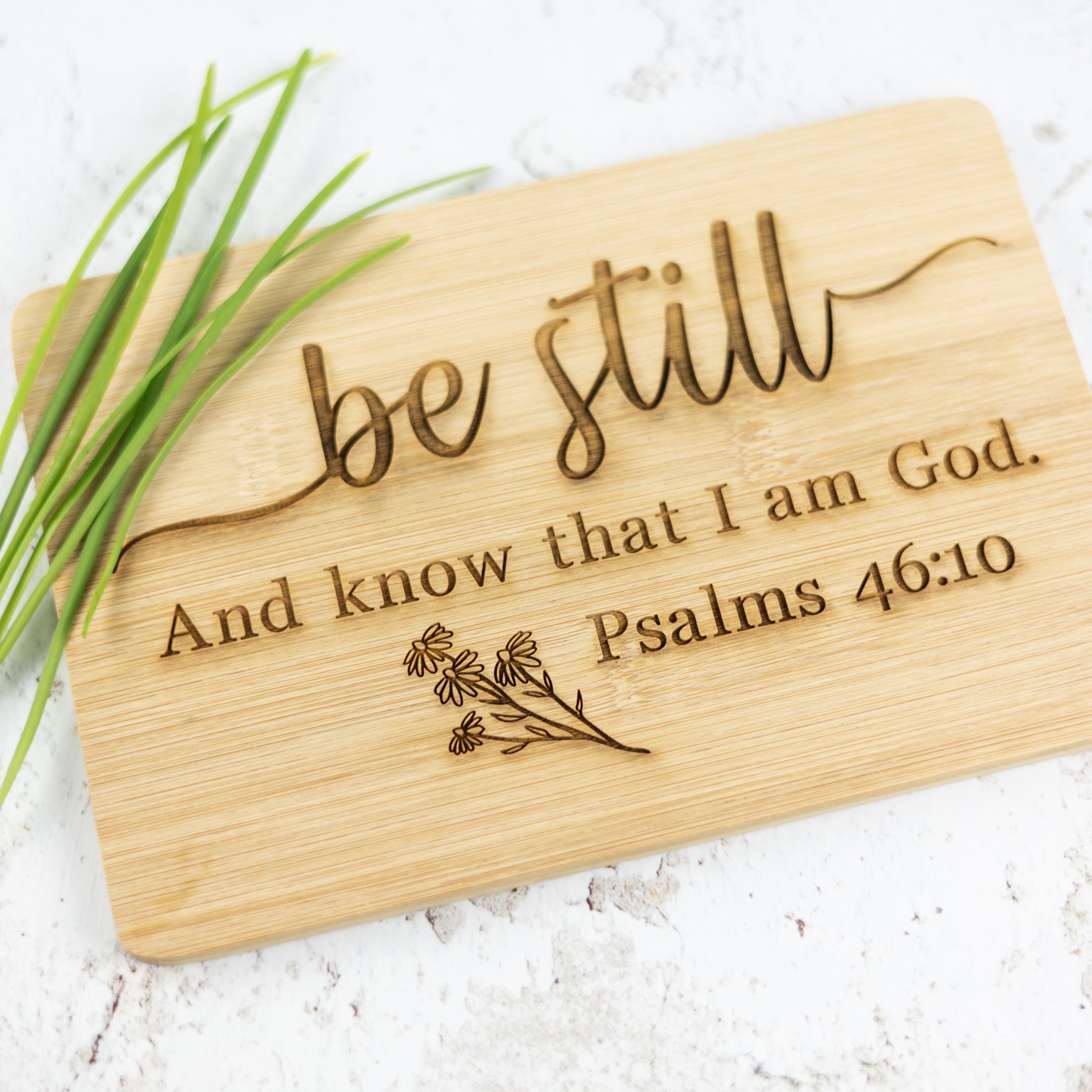 Small - Be Still & Know Bamboo Board