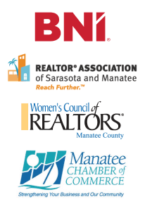 BNI, Realtor Association of Sarasota and Manatee, Women's Council of Realtors', Manatee Chamber of Commerce