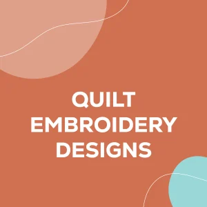 Quilt Embroidery Designs