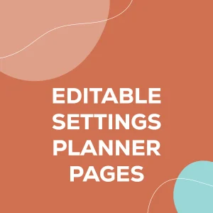 Editable Settings Planner Pages