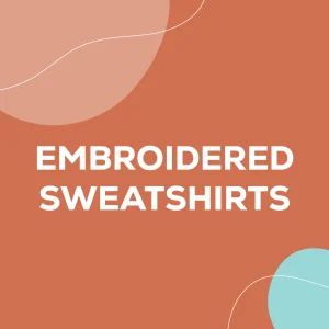Embroidered Sweatshirts