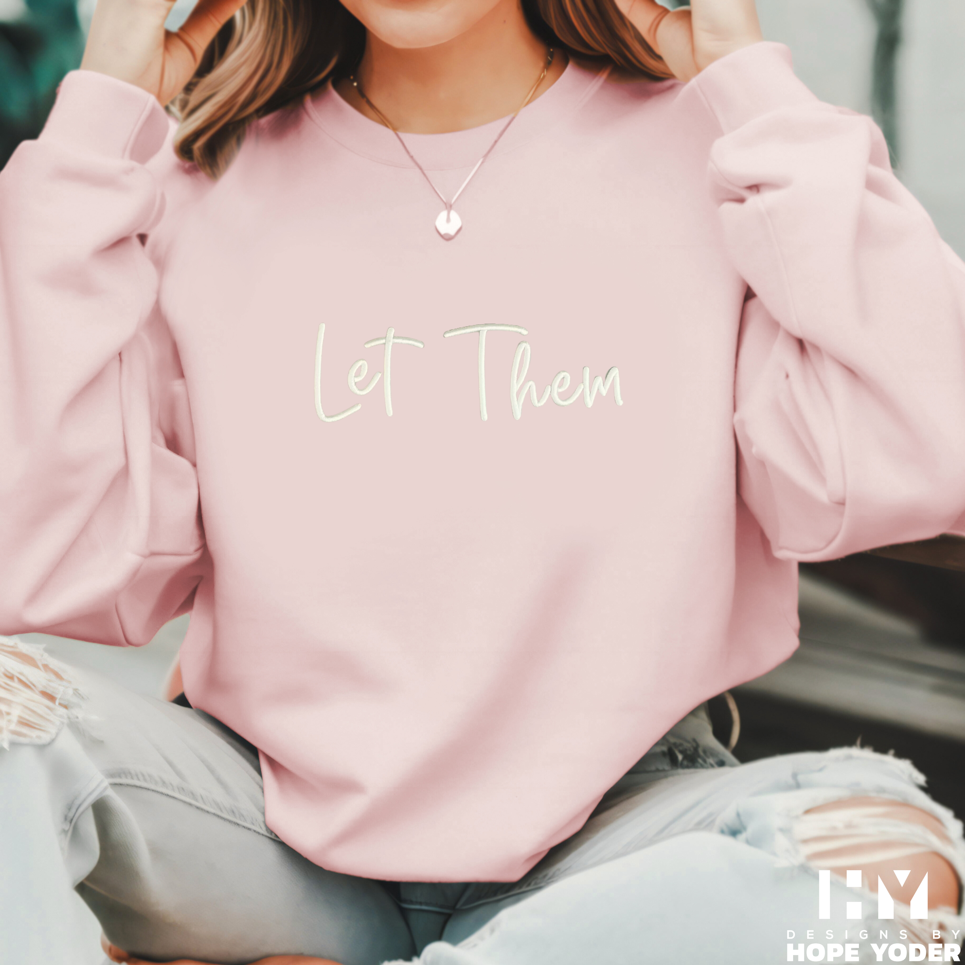 Embroidered Sweatshirt - Let Them - 3D Puff Embroidery - Image 2