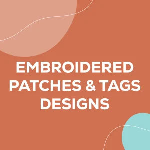Embroidered Patches & Tags Designs